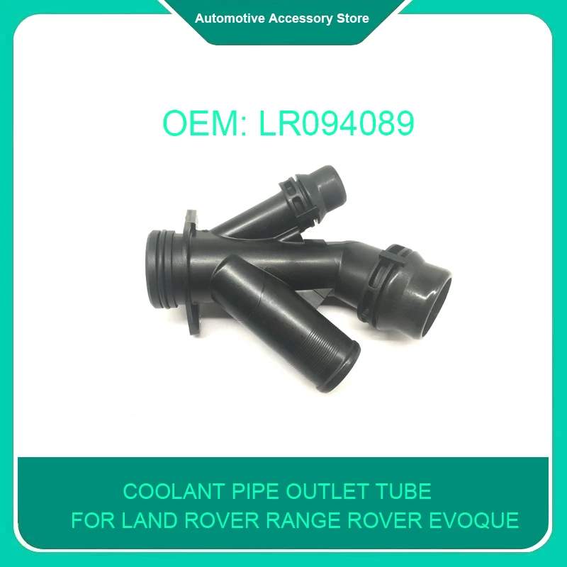 

LR094089 1Piece Engine Coolant Pipe Outlet Tube for LAND ROVER RANGE ROVER EVOQUE LR Discovery Sport