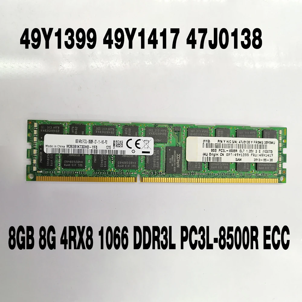 

1PCS 8GB 8G 4RX8 1066 DDR3L PC3L-8500R ECC For IBM RAM X3850 X5 X3950 X5 Server Memory 49Y1399 49Y1417 47J0138