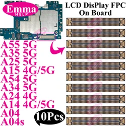 Connector FPC LCD Screen Motherboard For Samsung A15 A55 A35 A25 A05 A54 A34 A24 A14 A04  Display FPC On Board  78pin 10pcs