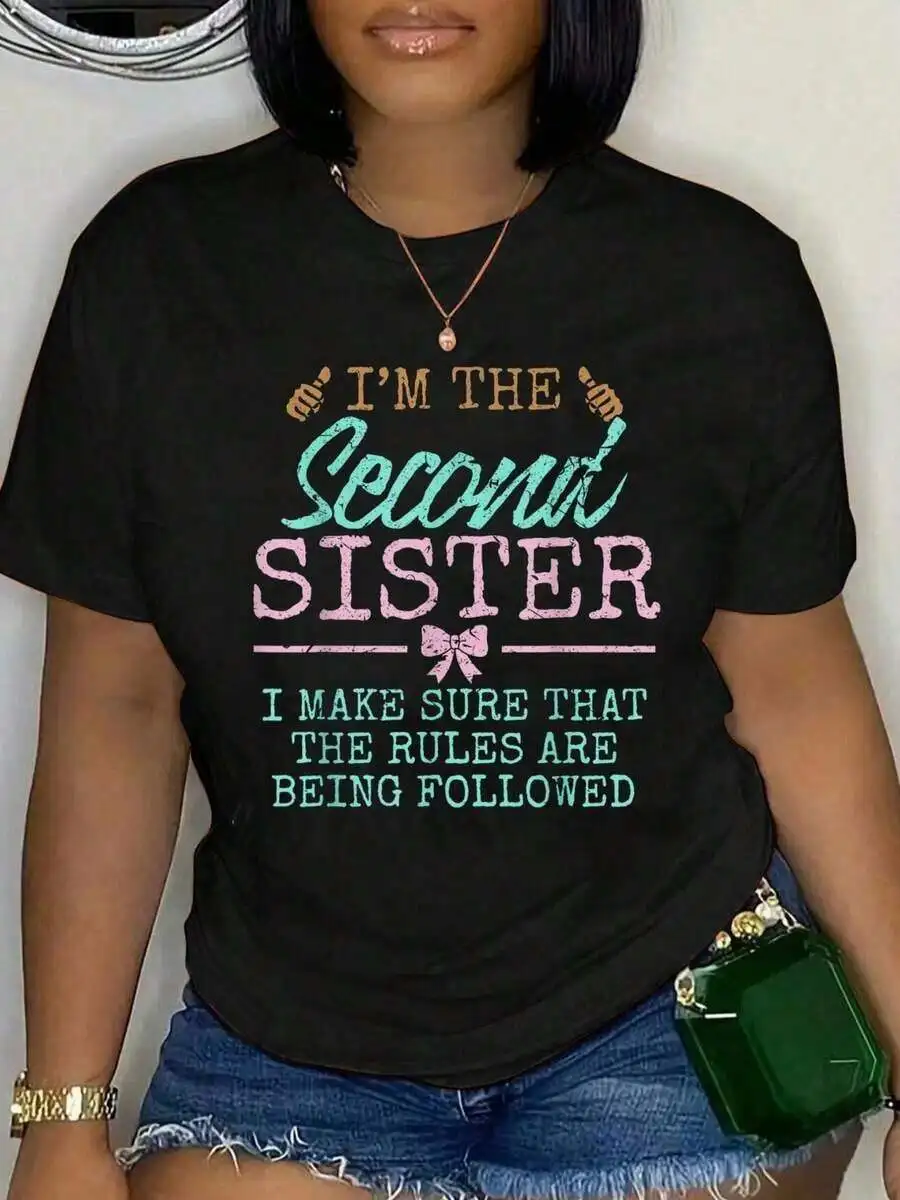 Women Rules Are Followed The Second Of Sisters Sibling Graphic Print T‑Shirt Crew Neck Short Sleeve Oversized Casual Tee Top