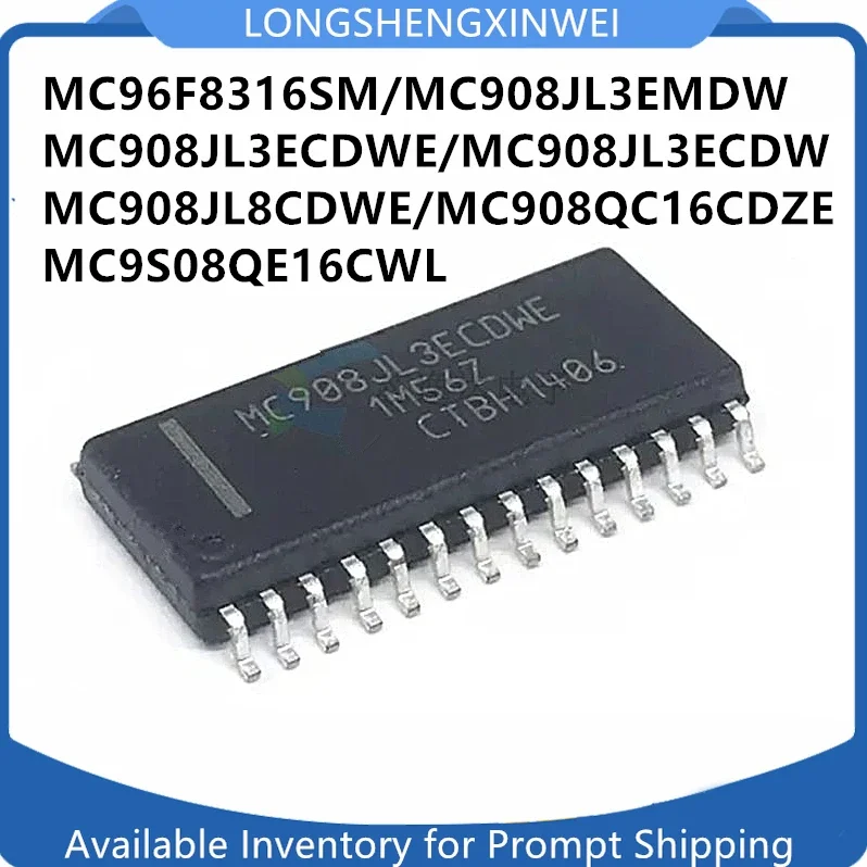 1PCS MC908JL3ECDW 908JL3ECDWE MC96F8316SM MC908JL8CDWE MC908JL3EMDW MC9S08QE16CWL MC908QC16CDZE  SOP28 NEW Electronic Components