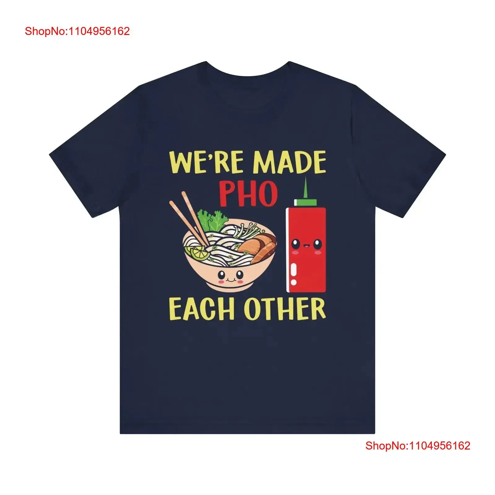 Estamos hizo Pho cada otra camiseta y ilustración de Sriracha Fun Foodie Love vintage lavado ropa de diseñador transpirable