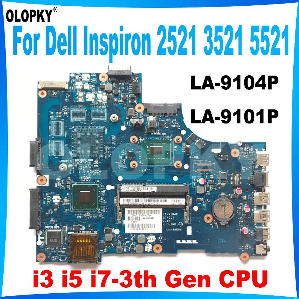 VAW00 LA-9104P Mainboard for Dell Inspiron 2521 3521 5521 Laptop Mainboard with i3 i5 i7-3th Gen CPU HM76 UMA DDR3 Fully tested