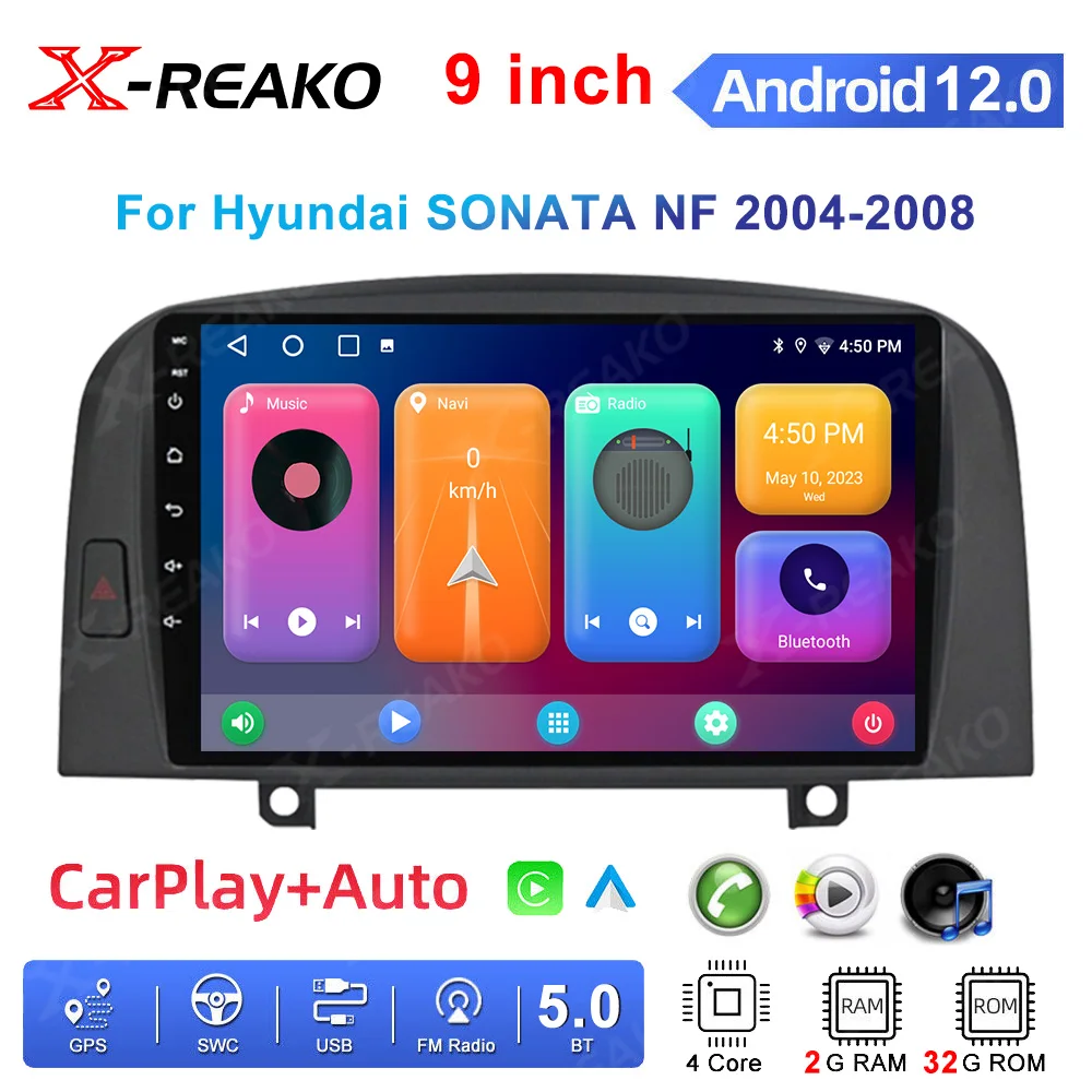 

X-REAKO Android 12 Carplay Car Radio Video Player 9inch For Hyundai Sonata NF 2004-2008 Stereo Navigation Autoradio 2din DSP