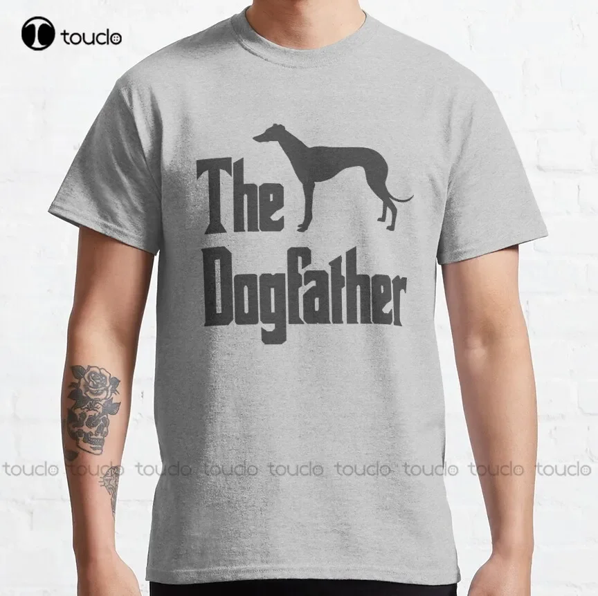 The Dogfather - Greyhound Dog Funny Gift Idea Classic T-Shirt Cool Shirts Custom Aldult Teen Unisex Digital Printing Tee Shirt