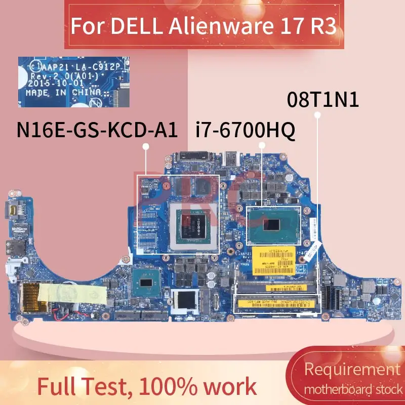 

For DELL Alienware 17 R3 i7-6700HQ Laptop Motherboard 08T1N1 LA-C912P SR2FQ N16E-GS-KCD-A1 DDR4 Notebook Mainboard