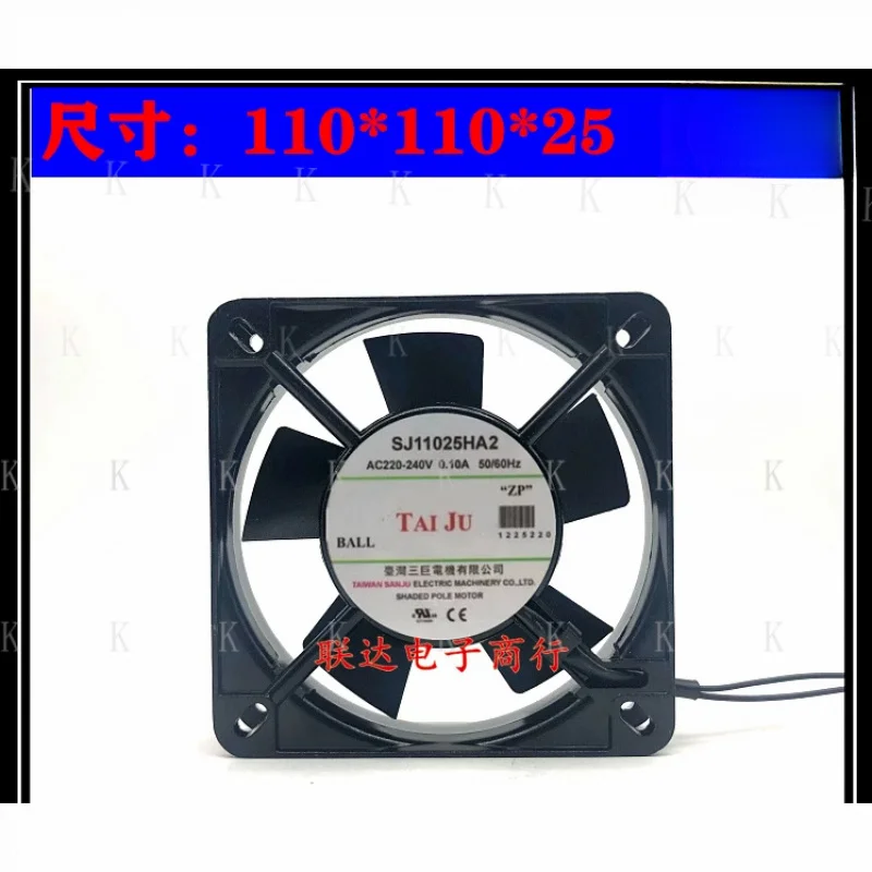 

C FOR 1PCS TAIJU SJ11025HA2 AC220-240V 0.10A 110*110*25MM Axial Cooling Fan