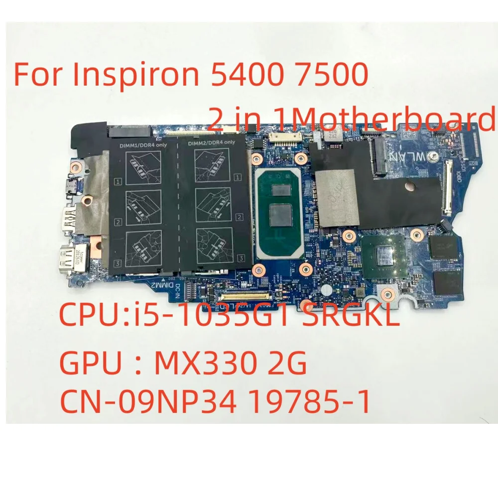 Mainboard For Dell  Inspiron 5400 7500 2 in 1 Laptop Motherboard  i5-1035G1 SRGKL GPU MX330 2G CN-09NP34 9NP34 19785-1