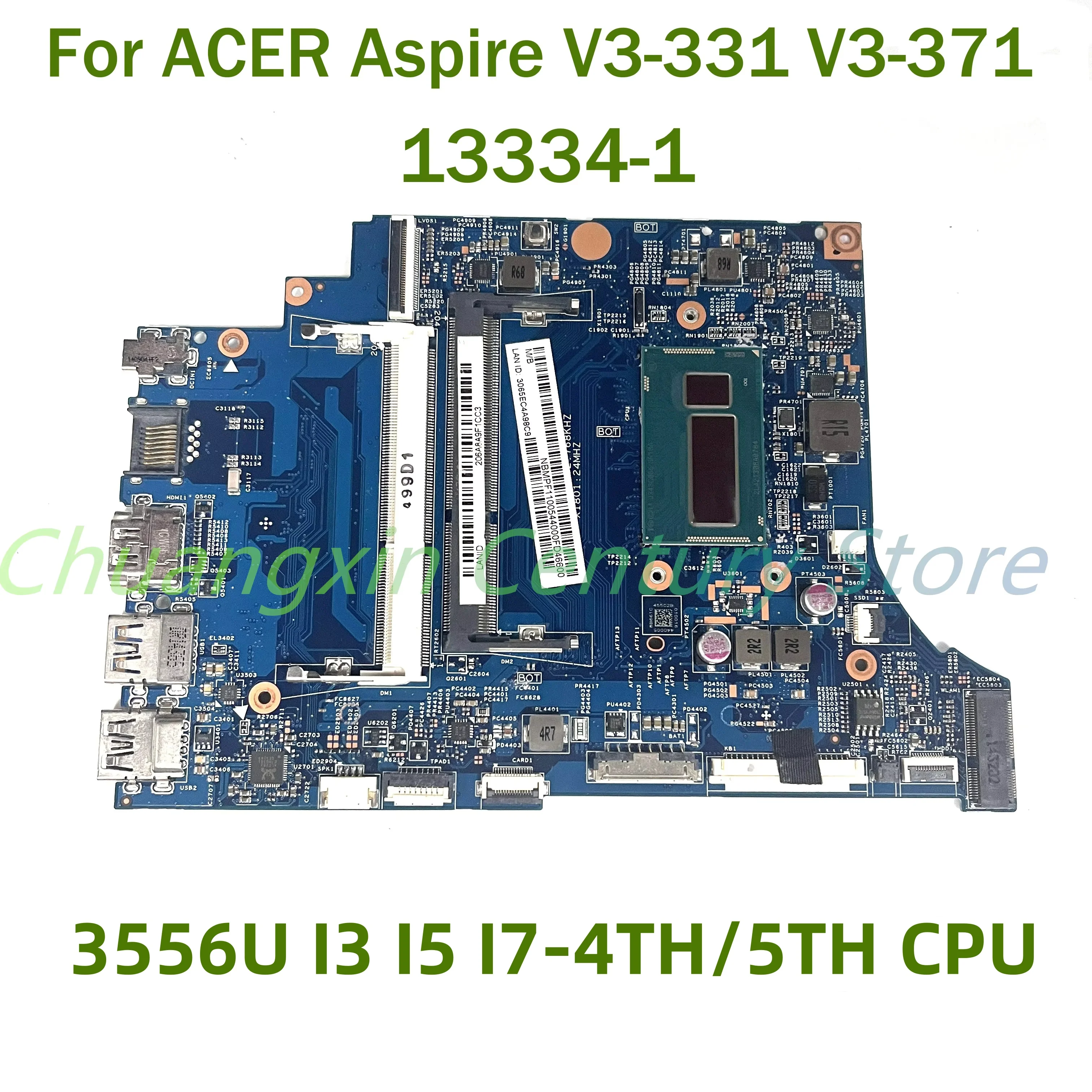 

13334-1 13334-1M Материнская плата для ноутбука ACER Aspire V3-331 V3-371 с процессором 3556U I3 I5 I7-4TH/5TH Процессор 100% протестировано, полностью работает