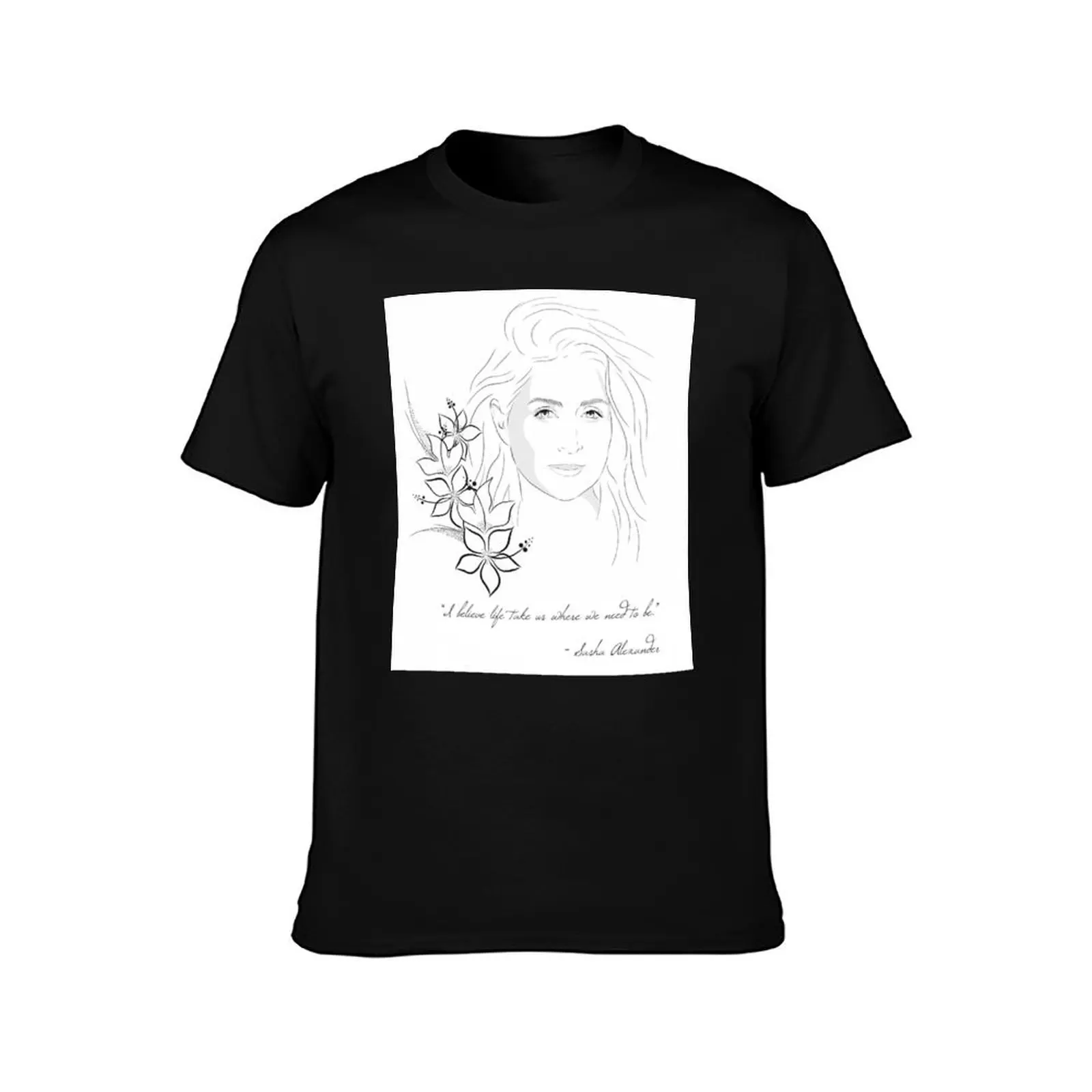 Sasha Alexander with quote T-Shirt Gym Exercise Short Sleeve T-Shirt