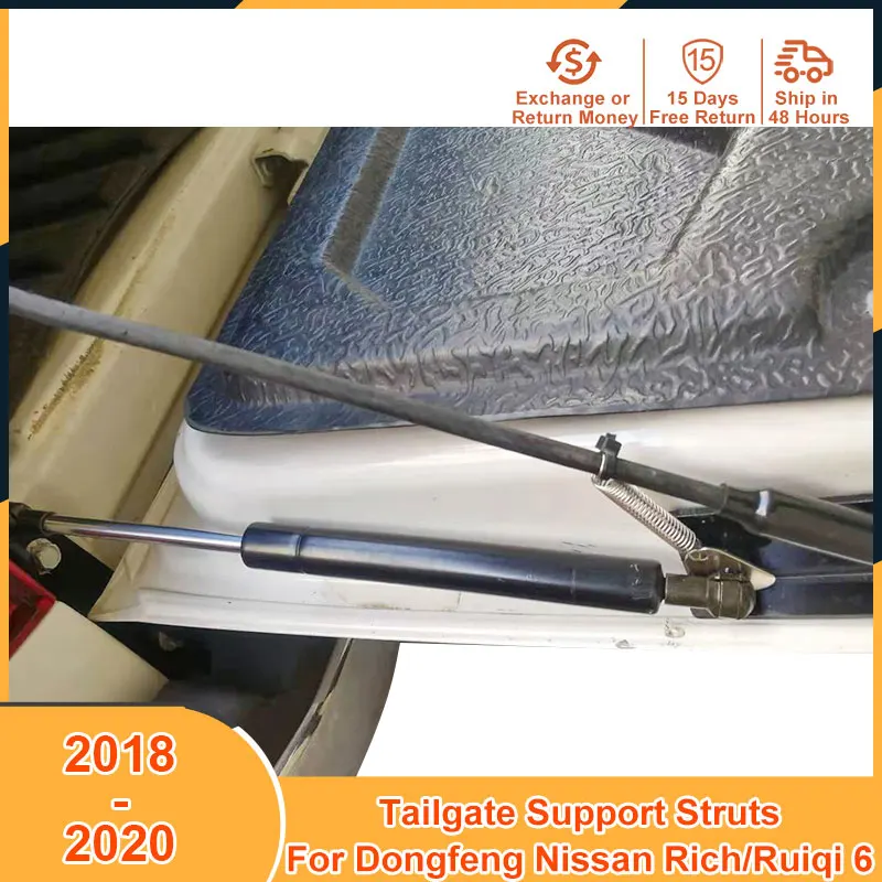 2018-2020 Tailgate Supports For Dongfeng Nissan Rich 6 Ruiqi 6 2018 2019 2020 Accessories Lift Support Strut Bars