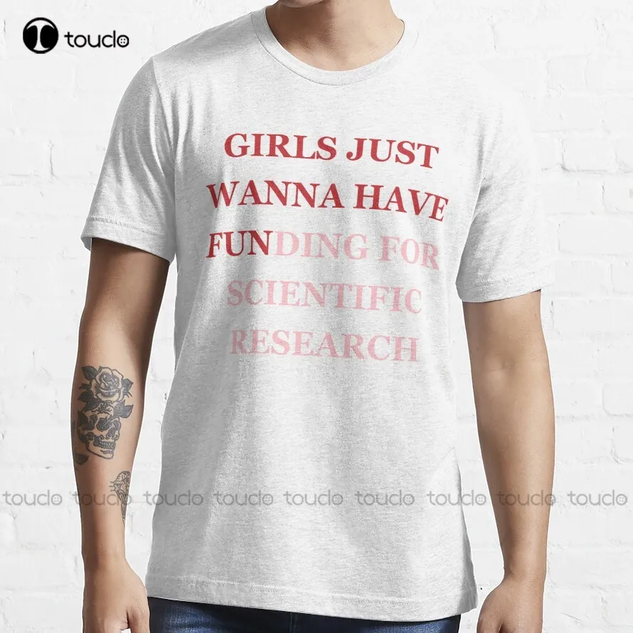 Girls Just Wanna Have Funding For Scientific Research: Funny Science Research Saying Trending T-Shirt Kawaii Shirts Xs-5Xl New