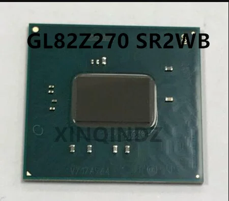

100% новый набор микросхем GL82Z270 SR2WB GL82H270 SR2WA GL82Z270 QLJG BGA