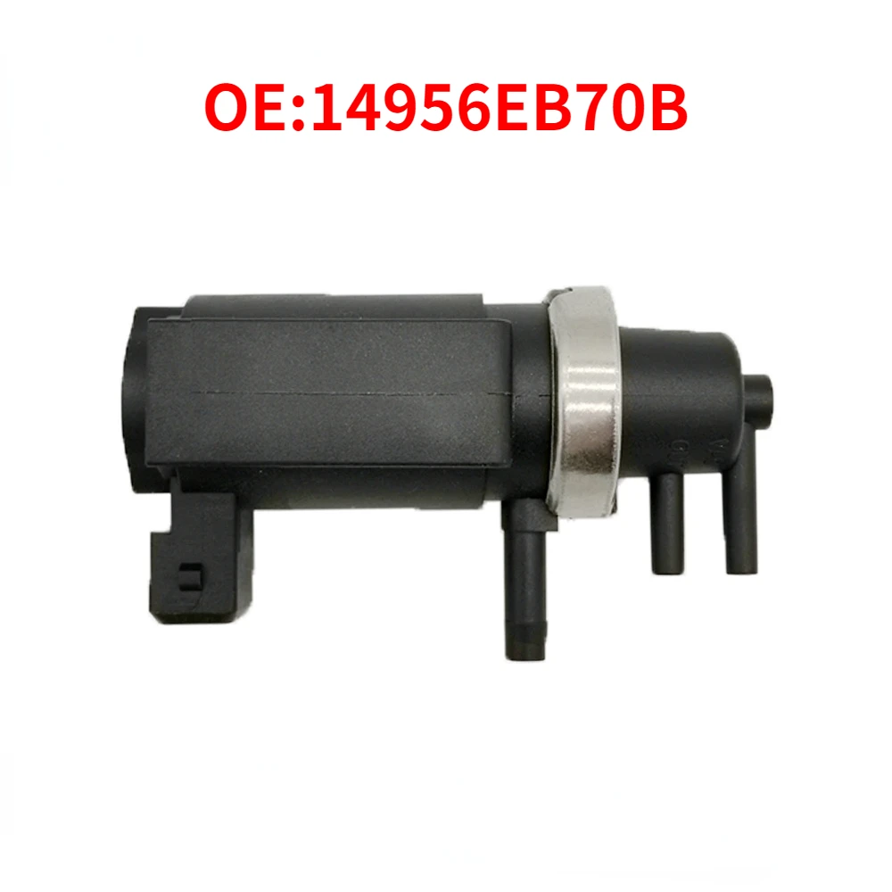 

14956EB70B Turbo Boost Solenoid Pressure For Nissan Navara D40 Pathfinder R51 2.5 14956-EB70B 14956EB70A 14956EB300 14956EC300