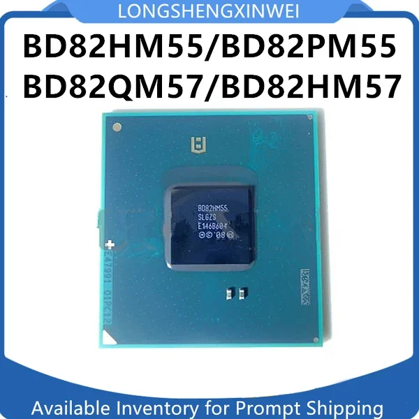 1PCS BD82HM55 SLGZS BD82PM55 BD82QM57 SLGZQ BD82HM57 SLGZR Chip BGA Brand New Original