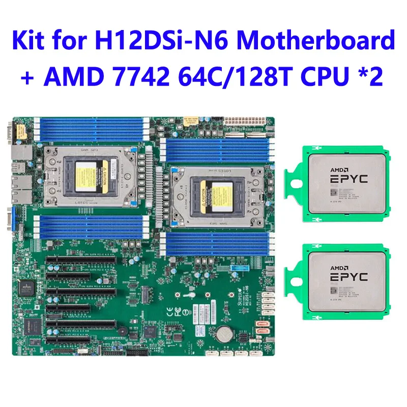 FOR Supermicro H12DSi-N6 Motherboard +2PCS* AMD EPYC 7742 64C/128T CPU Processor +4pcs* 64G DDR4-3200mhz RAM =256G Memory