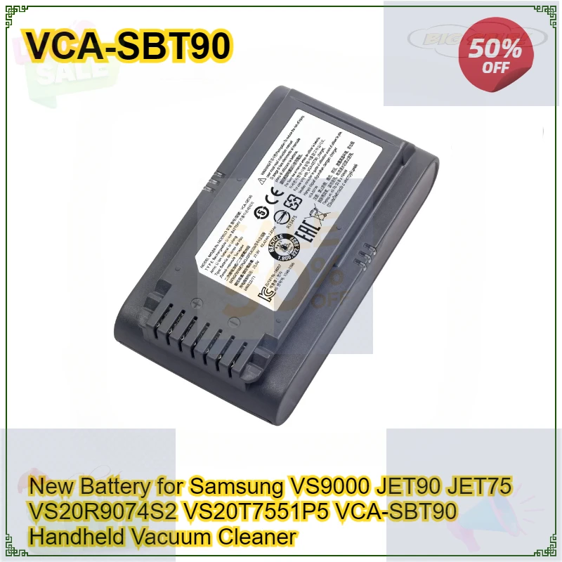 New Battery for Samsung VS9000 JET90 JET75 VS20R9074S2 VS20T7551P5 VCA-SBT90 Handheld Vacuum Cleaner Battery