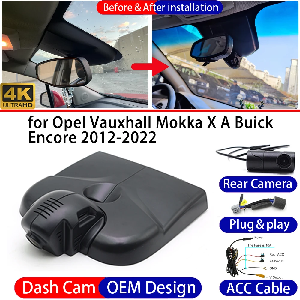 Dash Cam for Opel Vauxhall Mokka X A Buick Encore 2012-2022 Front＆Rear 4K DVR Dashboard Camera Video Drive Recorder Parking Mode