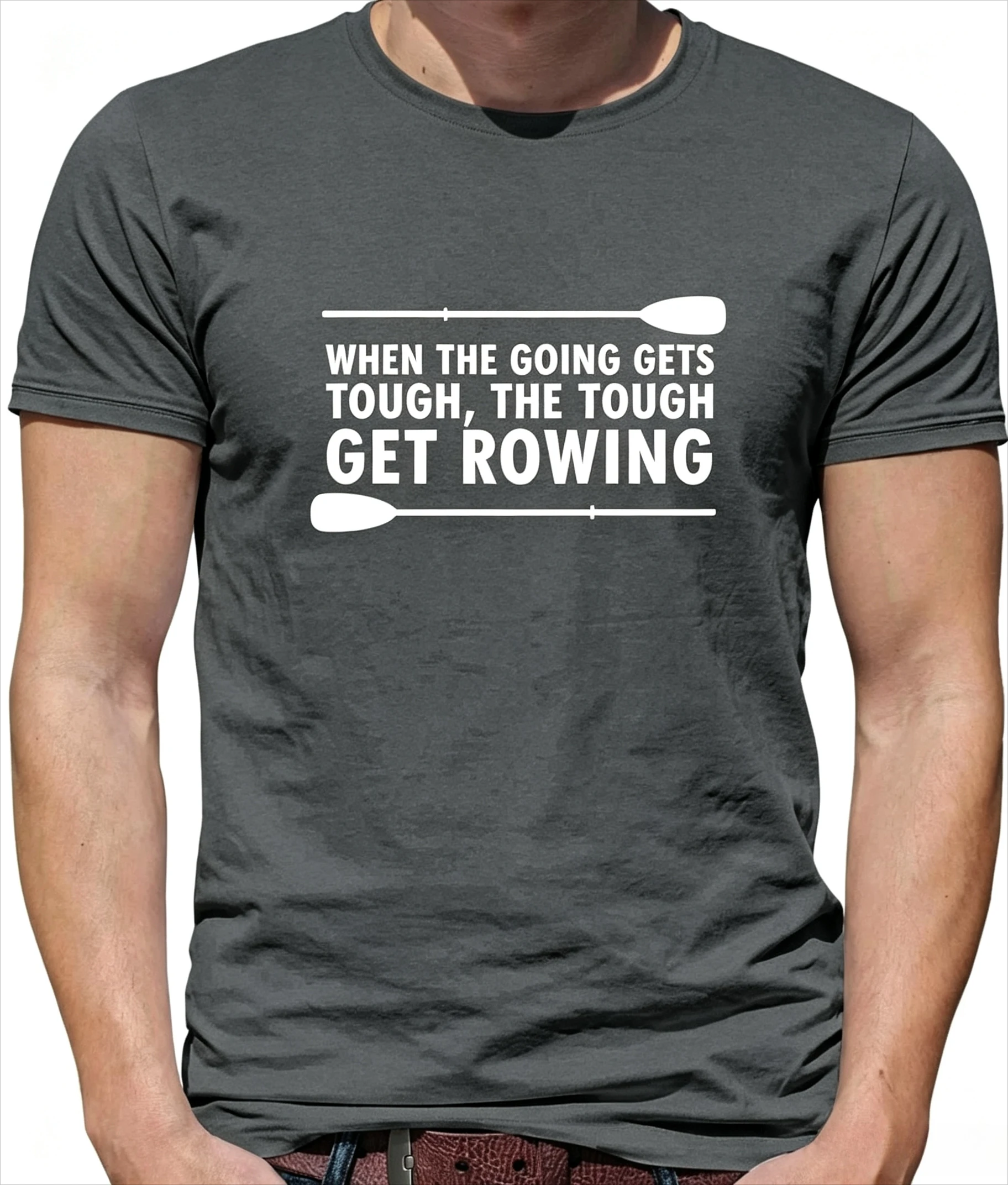 Rowing - When The Goings Gets Tough - Mens Womens Kids T-Shirt - Get Rowing Rower Row Love College Team Gift Present Funny