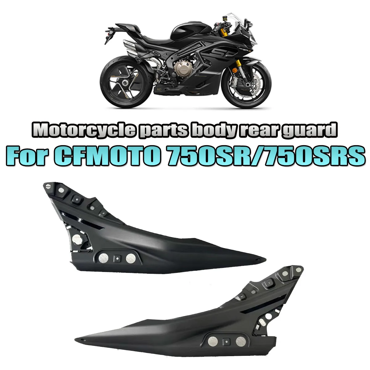 Fit For CFMOTO 750SR 750SRS 750SR-S Motorcycle accessories body rear cove left and right side covers seat cushion lower cover