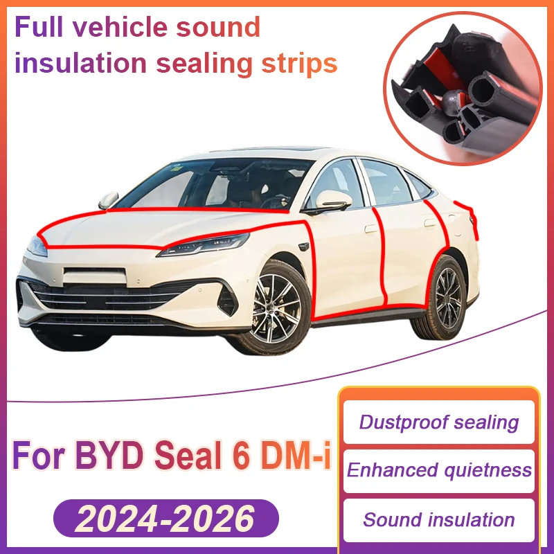 Complete Set Of Car Sealing Strip For BYD Seal 06 6 DM i Accessories 2024~2026 Center Console Sticker Engine Covers Sealing Ring