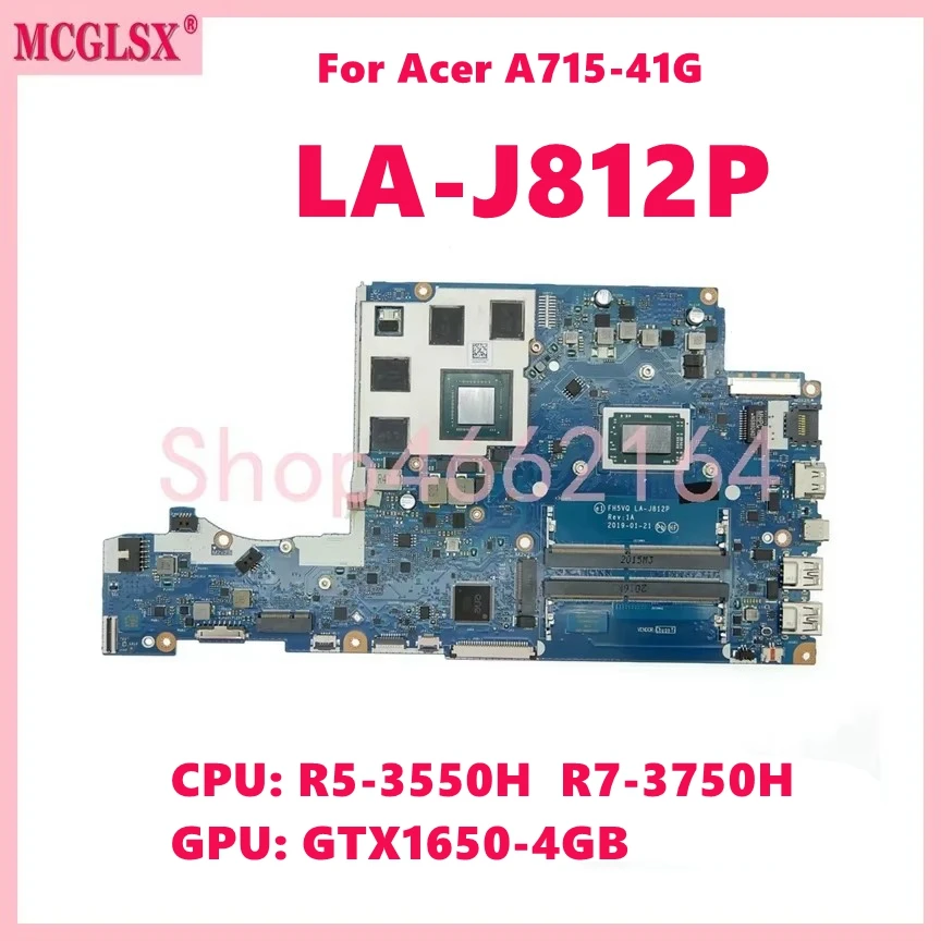 LA-J812P With R5-3550H R7-3750H CPU GTX1650-V4G GPU Notebook Mainboard For Acer A715-41G A715-41 Laptop Motherboard 100% test OK