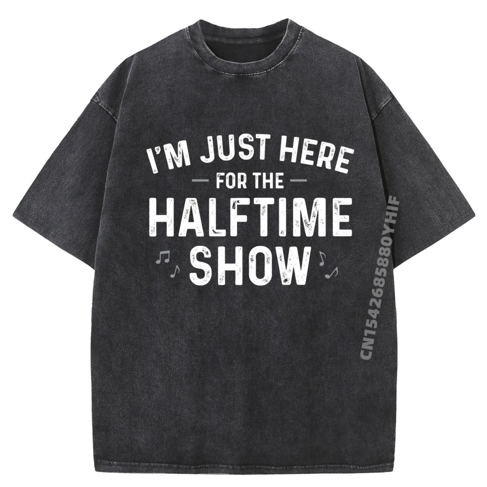 

Marching Band I M Just Here For The Halftime Show Graphic Tshirt Men Designer Clothes Men Vintage Washed Shirt
