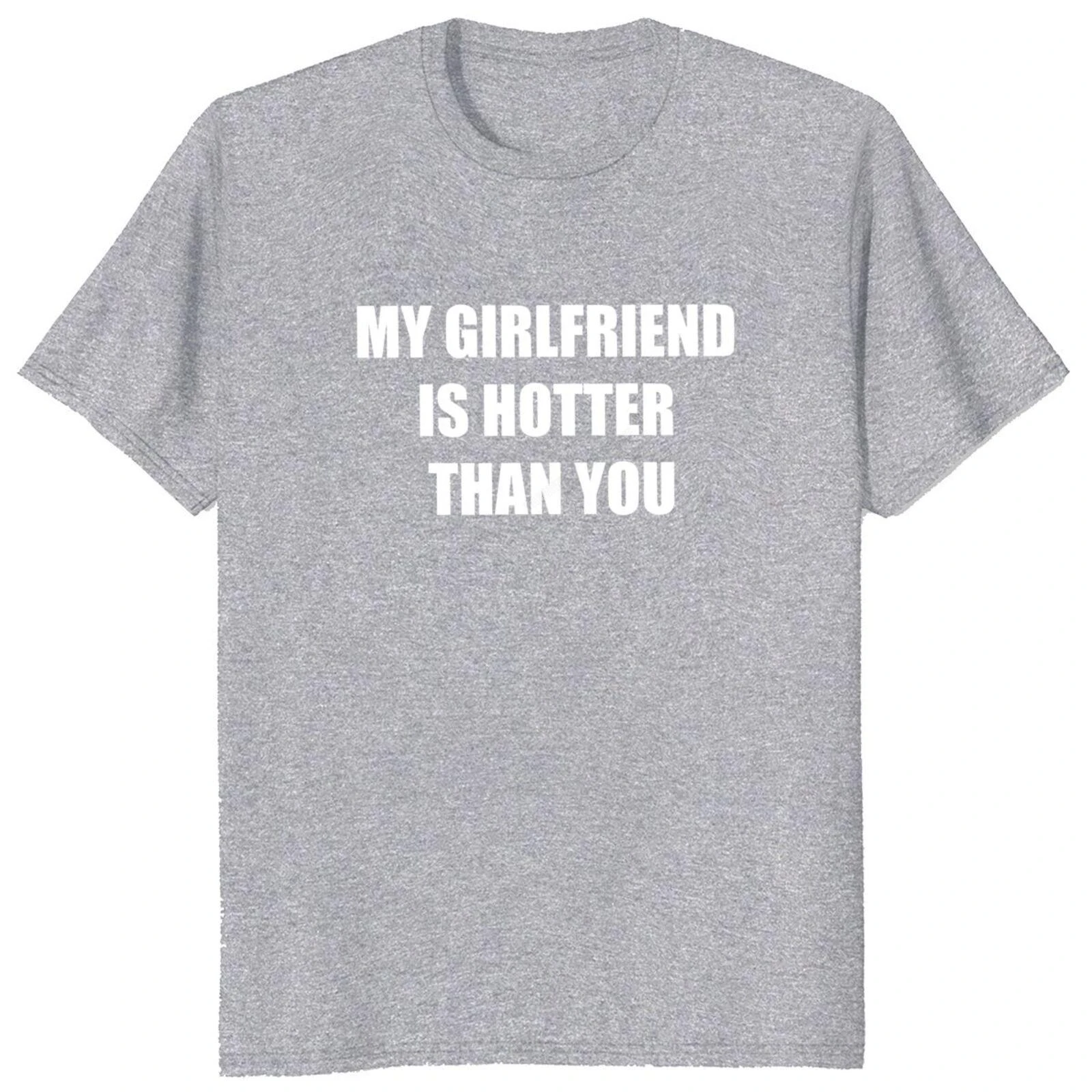 fashion manga My Girlfriend Is Hotter Than You T Shirt Humor Y2k Boyfriend Gift Short Sleeve Cotton Unisex Summer Soft T-shirts