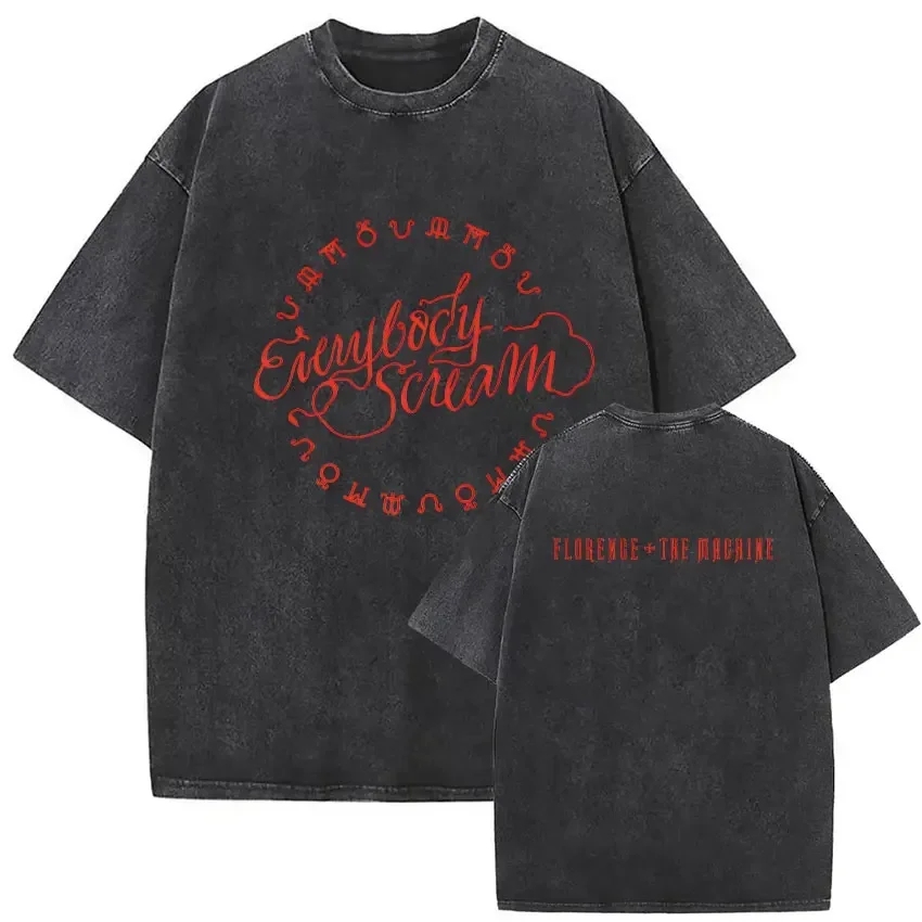 Customization Shirt Florence The Machine Everybody Scream Tour 2026 Vintage Washed T-shirts Men Women Pop Fans Fashion Clothing