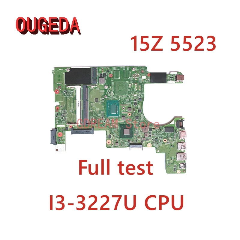 

OUGEDA CN-0XGFGH 0XGFGH 11307-1 For Dell Inspiron 15Z 5523 Laptop Motherboard I3-3227U CPU Mainboard full tested