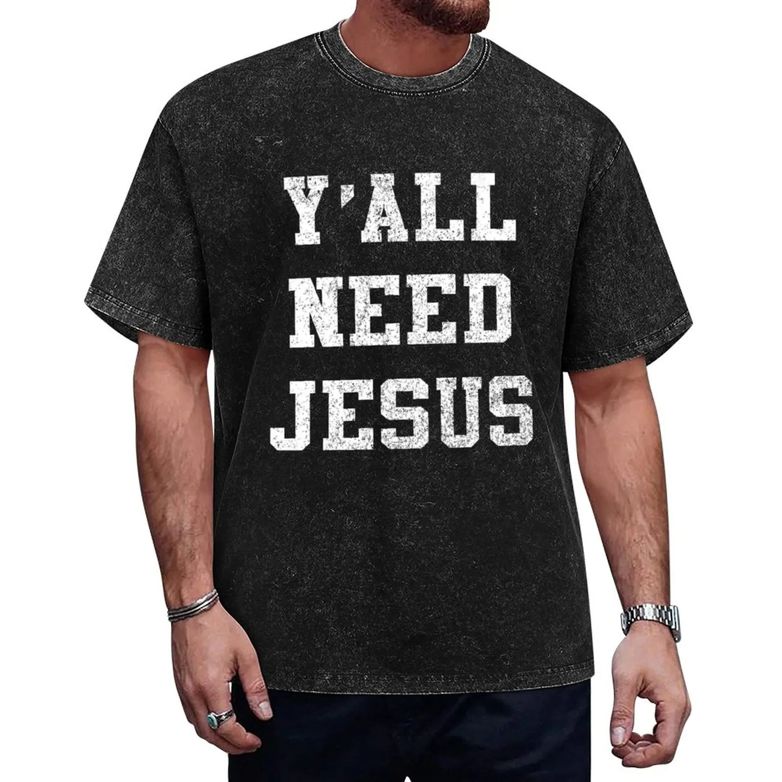 

Y'all Need Jesus T-Shirt anime t shirts Man t-shirt mens graphic t-shirts pack