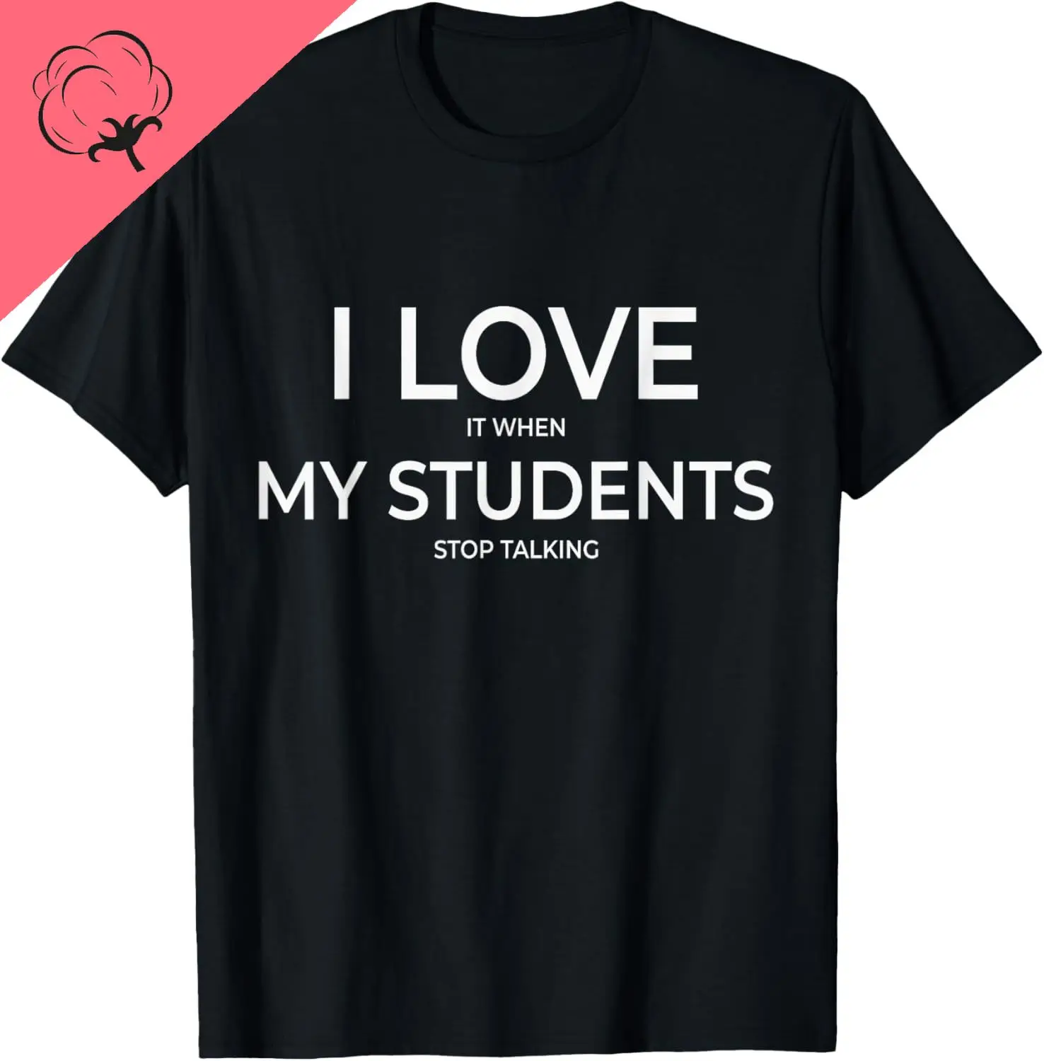 Imprimir camiseta para o professor, t-shirt com o design de "eu adoro quando meus alunos param de falar", para o presente, para o professor