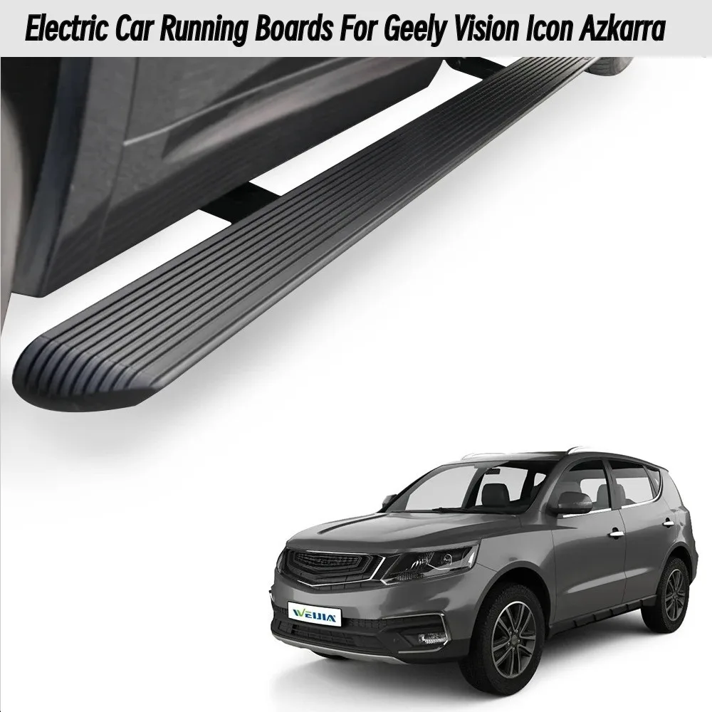 

Electric Side Steps Automatic Aluminium Alloy Electric Running Board for Geely Vision Icon Azkarra Tugella Car
