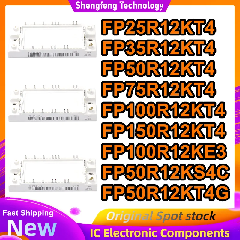 

FP25R12KT4 FP35R12KT4 FP50R12KT4 FP75R12KT4 FP100R12KT4 FP150R12KT4 FP100R12KE3 FP50R12KS4C FP50R12KT4G New Original in stock