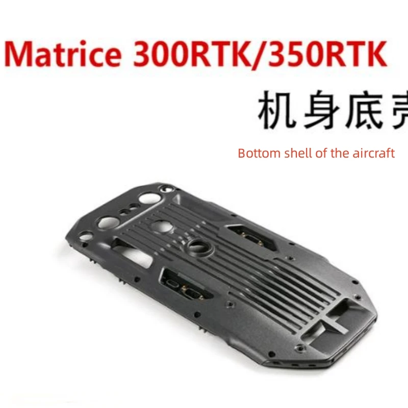

Suitable for DJI Matrice warp and weft m300rtk/m350rtk body bottom shell m300 repair parts