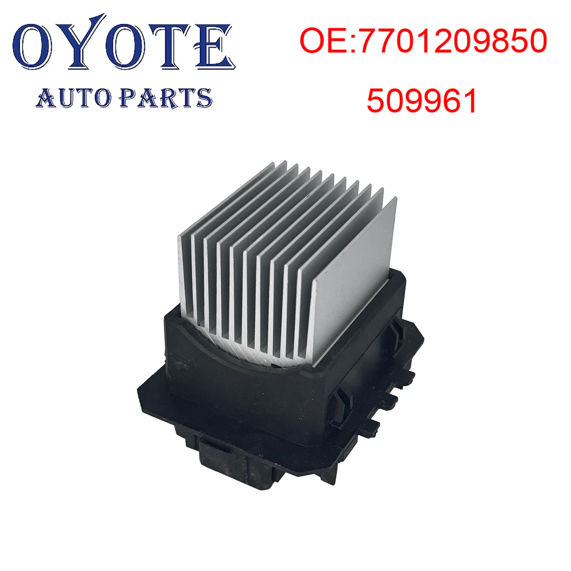

OYOTE 7701209850 509961 Heater Blower Fan Motor Resistor For Citroen Peugeot Renault Valeo