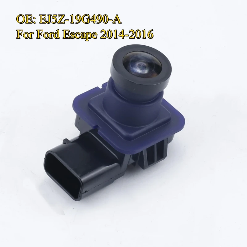 C​ar Rear View Camera For Ford Escape 2014 2015 2016 EJ5Z-19G490-A high quality car Backup Camera EJ5Z19G490A car accessories