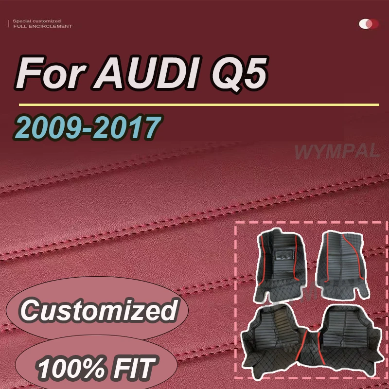 

LUXURY Car floor mats for AUDI Q5 2009 2010 2011 2012 2013 2014 2015 2016 2017 Custom auto foot Pads automobile carpet cover