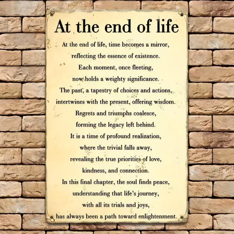 At the End of Life Vintage Metal Tin Sign - Retro Aged Design, Iron Material, Philosophical Wall Art for Home, Living Room, Stud