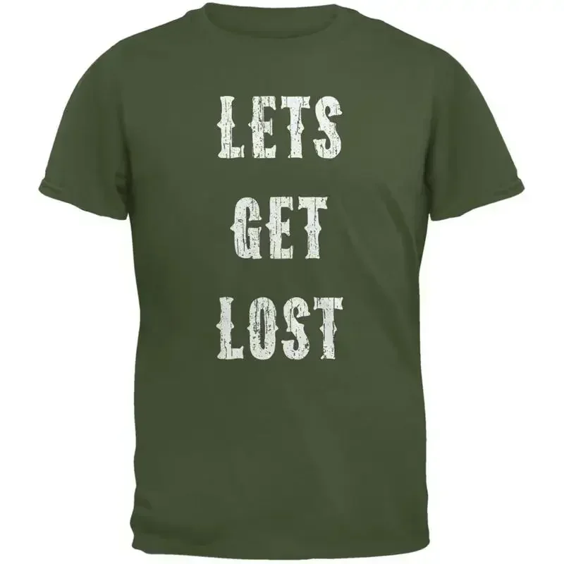 Lets Get Lost Distressed Military Green Adult T Shirt