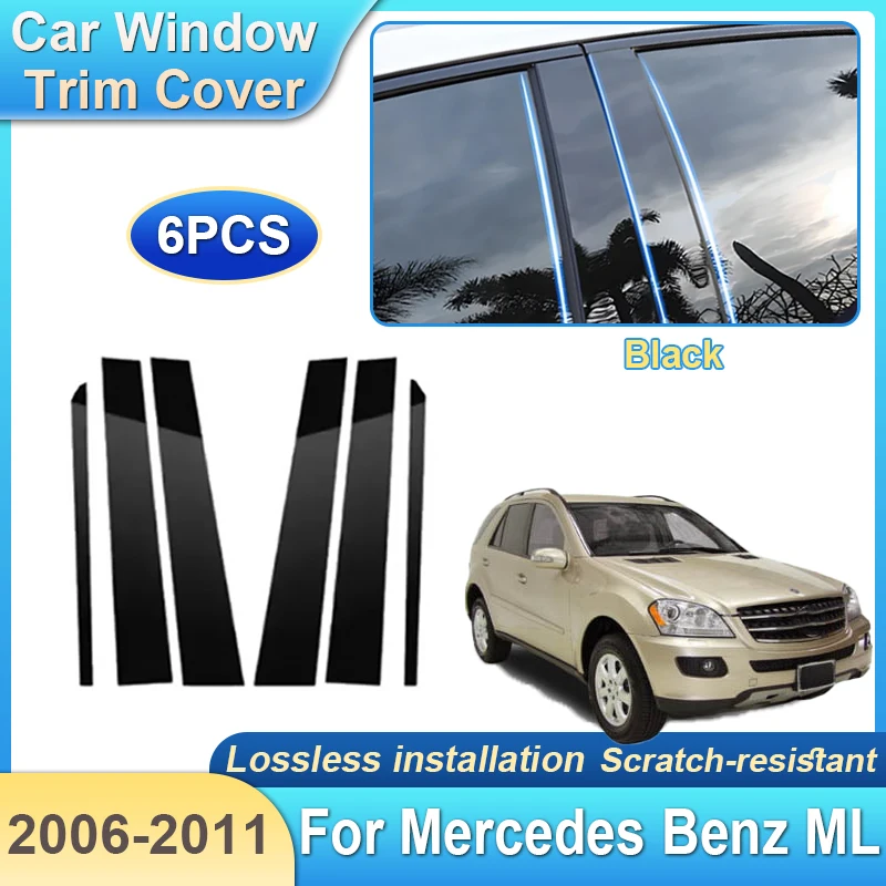 

For Mercedes Benz ML W164 350 450 500 550 2006~2011 Car Pillar Window Trim Cover Film B C Column Stickers protection Accessories