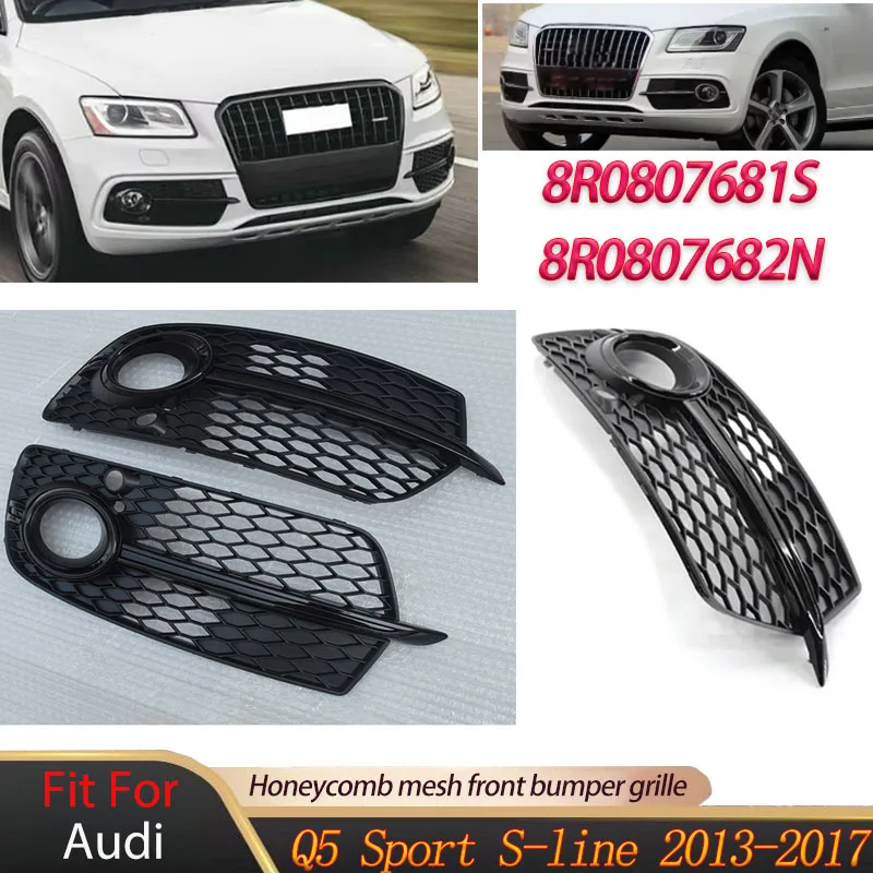 

For Audi Q5 Sport S-line 2013-2017 Honeycomb Mesh Front Bumper Grille Front Fog Light Lamp Grills Body Kit 8R0807681S 8R0807682N