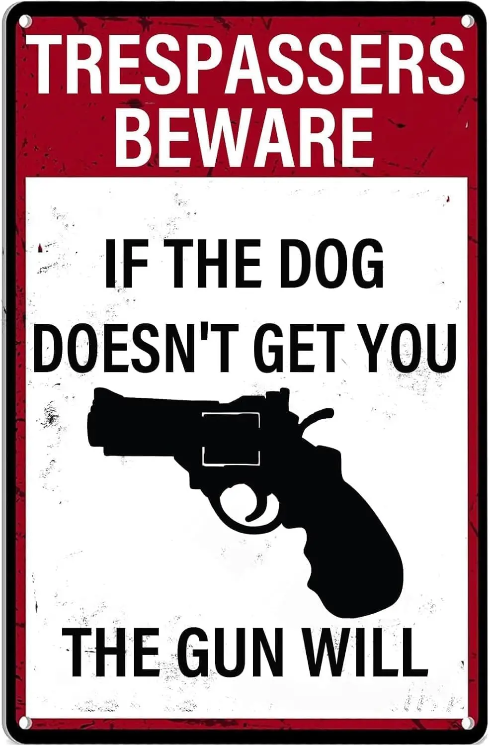 Vintage Metal Tin Sign Trespassers Beware If The Dog Doesn't Get You The Gun Will Iron Poster Painting Tin Signs for Ho sign