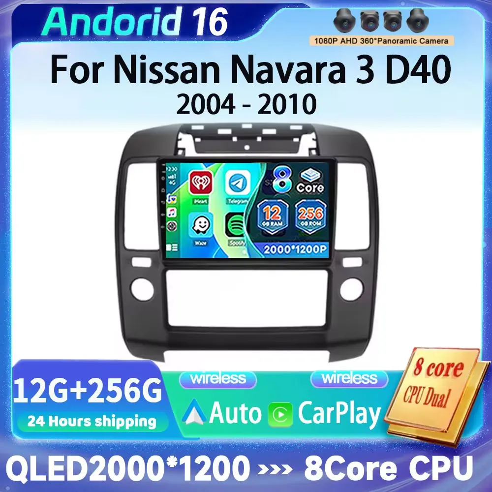 Android 16 Carplay For Nissan Navara 3 D40 2004 2005 2006 2007 2008-2010 Car Radio GPS Stereo Multimedia Player 2din Head Unit