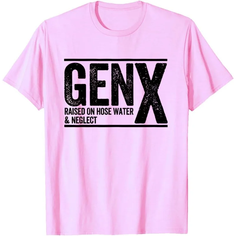 Gen X Raised on Hose Water and Neglect T-Shirt, Men Women Gen X T-Shirt