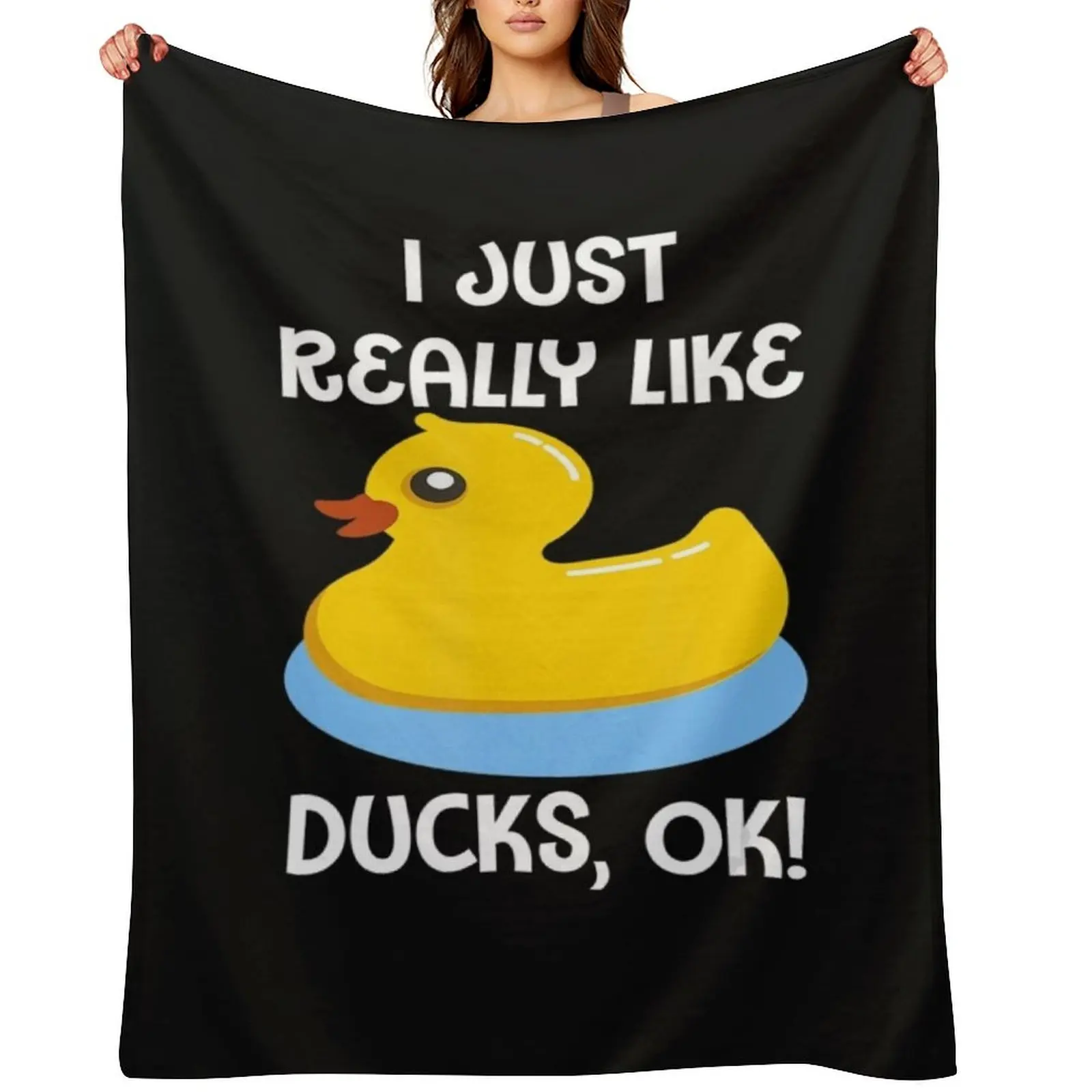 

I Just Really Like Ducks Ok Throw Blanket Bed linens Large Weighted funny gift Blankets