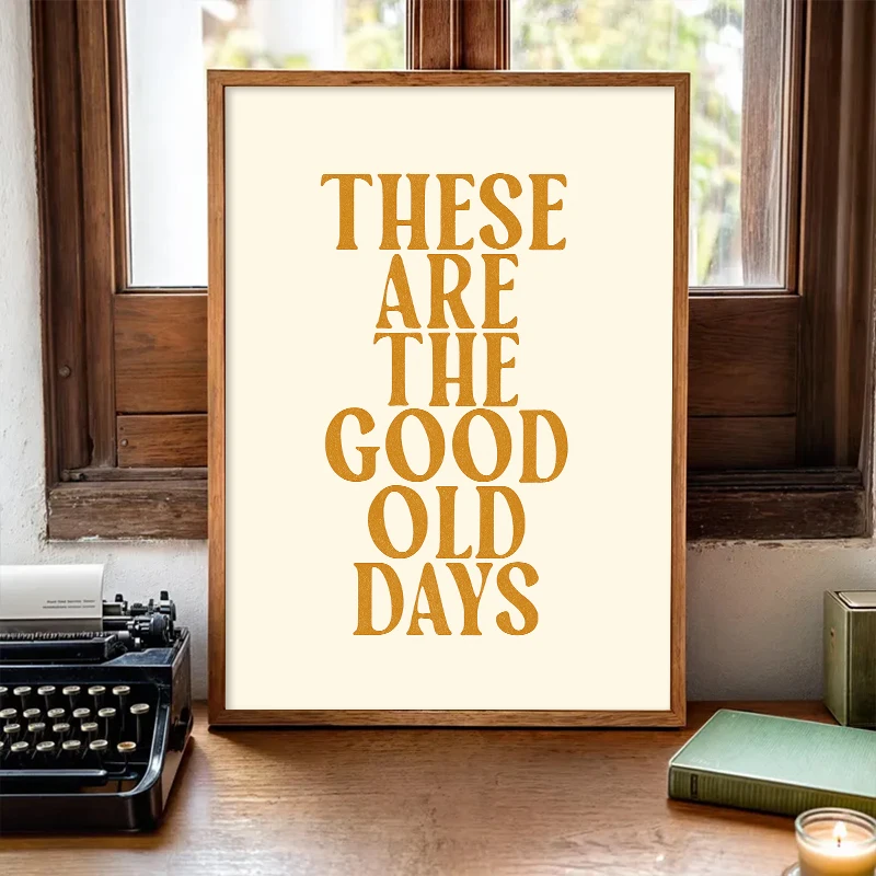 الرجعية النص المشارك "الهم هم الأيام القديمة الجيدة" اقتباسات إيجابية قماش اللوحة يطبع للمنزل ديكور غرفة المعيشة الجدار الديكور