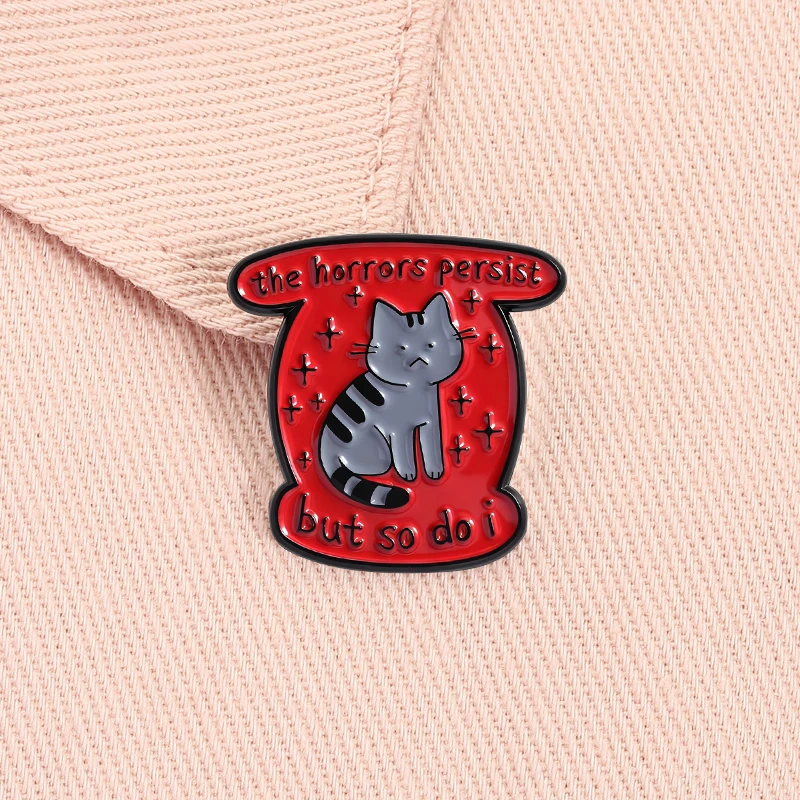 Broche en émail pour les horreurs persistiques mais puis-je, chat triste drôle, broche de santé mentale, Badge de sac à dos à revers, bijoux cadeau pour amis