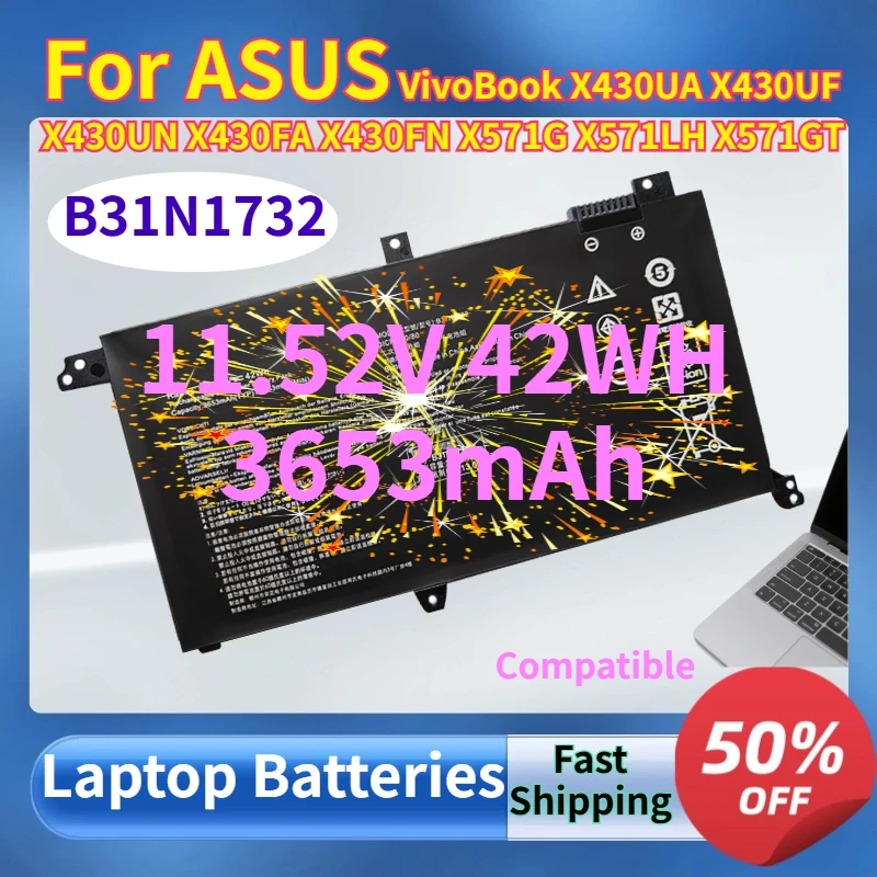 

B31N1732 3653mAh Laptop Batteries for ASUS VivoBook X430UA X430UF X430UN X430FA X430FN X571G X571LH X571GT 11.52V 42WH battery