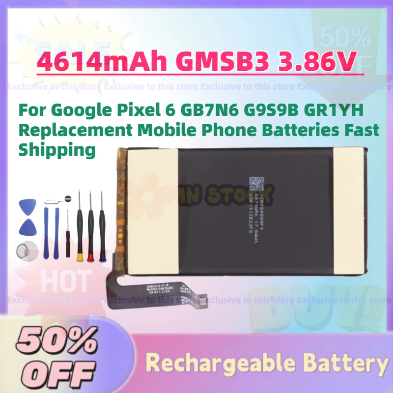 

In Stock 4614mAh GMSB3 3.86V Battery for Google Pixel 6 GB7N6 G9S9B GR1YH Replacement Mobile Phone Batteries Fast Shipping